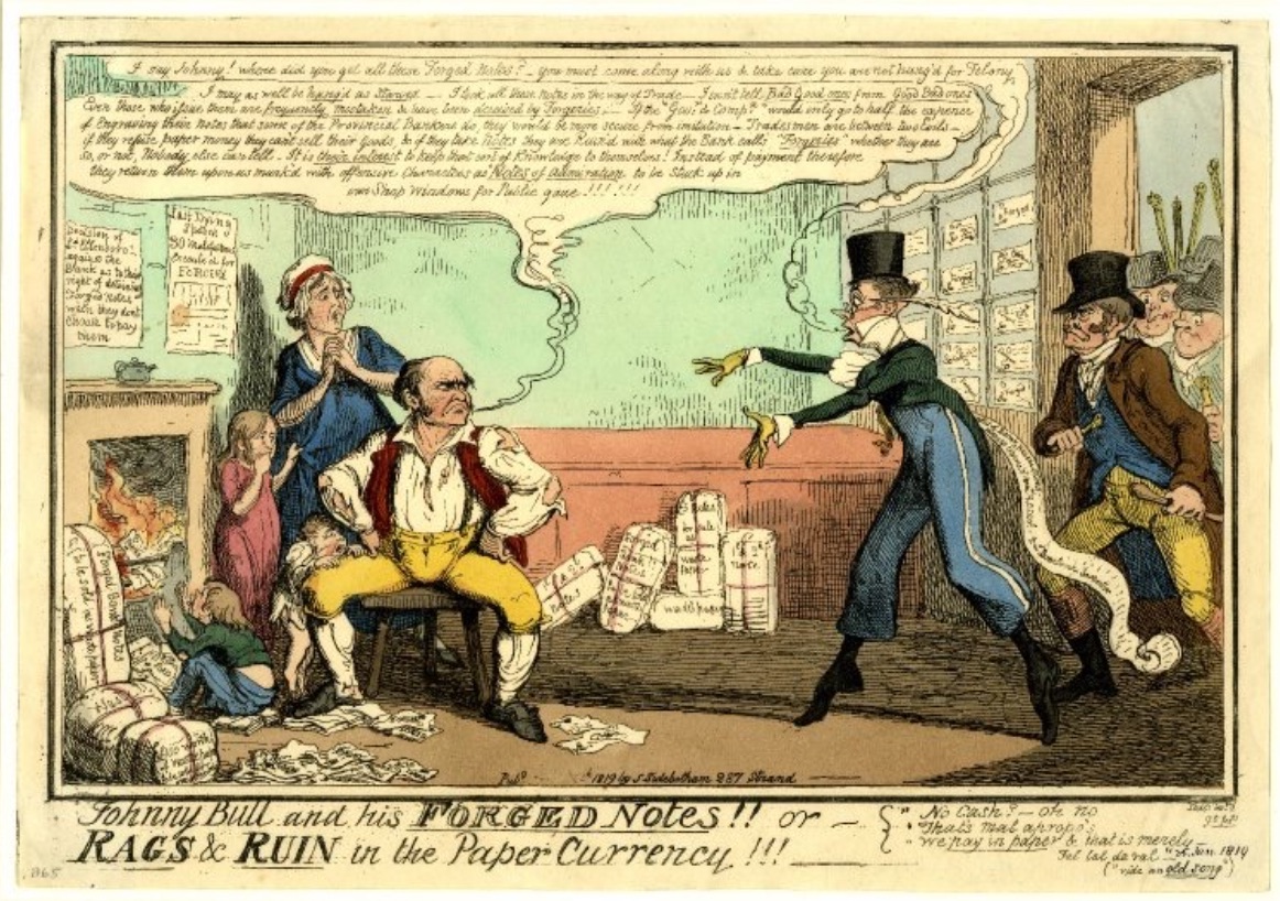 Figure 4. George Cruikshank. “Johnny Bull and his Forged Notes!! Or, Rags and Ruin in the Paper Currency!” 1819. Courtesy the British Museum.